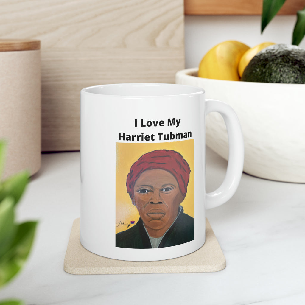 I Love My Harriet Tubman Ceramic Mug, 11oz
