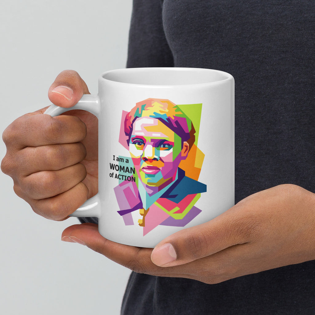 Harriet Tubman A Woman of Action White glossy mug